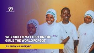 Read more about the article Why Skills Matter for the Girls the World Forgot